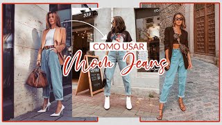 COMO USAR MOM JEANS