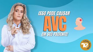 CUIDADO! Isso pode causar AVC em seu paciente, Cuidadora!