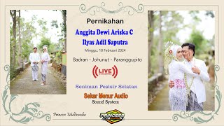 🔴 LIVE 🔴 Pernikahan ANGGITA & ILYAS  Badran - Johunut - Paranggupito  18 Feb 2024