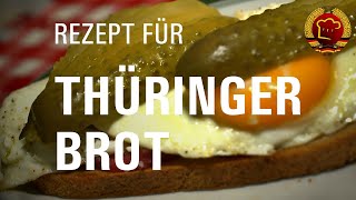 Wenns schnell gehen muss: Blitz-Rezept für deftiges Thüringer Brot (DDR Rezept)