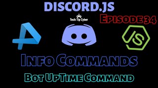 How To Make Discord.JS BOT | Episode 34 - UpTime Command | Tech Tip Cyber