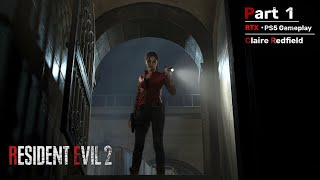 RESIDENT EVIL 2 [PS5 RTX] - Claire Redfield-1st Run : Part 1