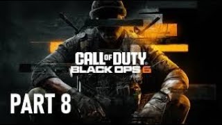 Call Of Duty Black Ops 6 Part 8 - Woods - Gameplay Walkthough