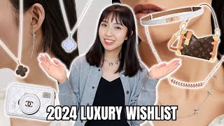 MY 2024 LUXURY WISHLIST *Lots of Bags and Jewelry* 🤩