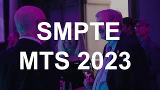 Are You Ready For SMPTE MTS 2023?