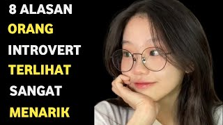 8 Alasan Orang Introvert Terlihat Menarik