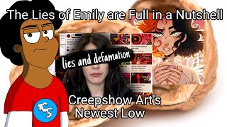 The Lies of Emily Artful in a Nutshell (Creepshow Art's NEWEST Low)