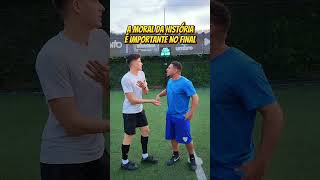 A MORAL DA HISTÓRIA É IMPORTANTE NO FINAL #futebol #shorts