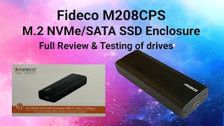 Fideco M208CPS - Full Review of M.2 NVME & SATA Enclosure with multiple M.2 drive testing