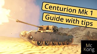 War thunder centurion mk 1 guide - how to play it