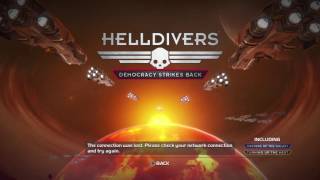 HELLDIVERS Connection issues unresolved.