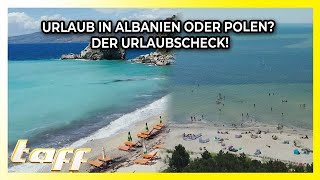 Albanien vs polnische Ostsee: Welcher Urlaubsort überzeugt mehr? (Teil 2)