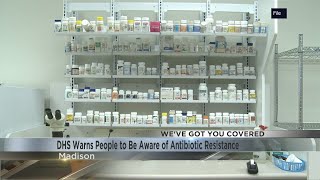 Health officials warn people to be aware of antibiotic resistance