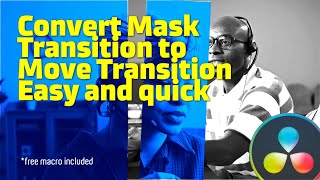 Convert mask wipe to a move transition in Davinci Resolve | Free download