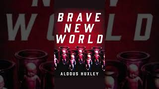 Brave New World By Aldous Huxley