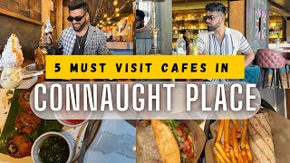 Connaught Place Cafes | 5 Must Visit cafea in Cp Janpath Rajiv chowk Near Palika Bazar cp food tour