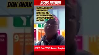 AGUS PRIJADI : RUMAH AMAN BAGI KORB4N K3K3RASAN PEREMPUAN & ANAK