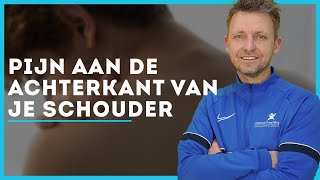 Pijn aan de achter kant van de schouder?