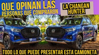 Changan Hunter¡¡¡ TODO LO MALO  y lo bueno que opinan los que la compraron