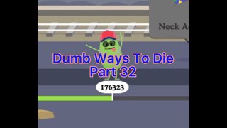 Dumb Ways To Die - Part 32 - More Than 175000 Points