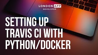 Setting up Travis CI on an existing Python/Docker project