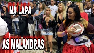 NOITE DAS MALANDRAS /CHEGADA DAS MARIAS NAVALHAS NA LAPA RJ