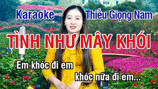 Tình Như Mây Khói ✔ Karaoke Thiếu Giọng Nam ► Song Ca Với Ngọc Lan ❖ Thiết TV