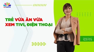 Tác hại tiềm ẩn khi trẻ vừa ăn vừa xem Tivi: Biện pháp khắc phục hiệu quả