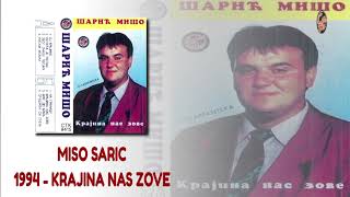 Miso Saric - Krajina nas zove - (Audio 1994) - CEO ALBUM