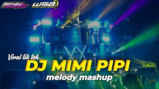 DJ - MIMI PIPI X MASHUP VIRAL TIK TOK PARGOY MENGKANE STYLE BOJO BIDUAN