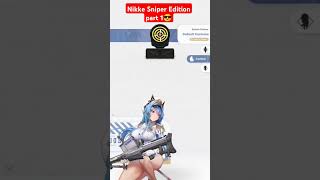 [nikke] Goddess Of Victory  Sniper Rifle part 1 🔥🔥🔥#snipers #rpg #nikke #gamingmemes #gamers #shorts