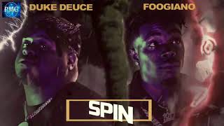 Duke Deuce Feat. Foogiano - Spin (Audio)