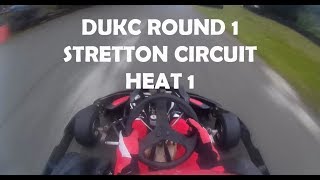 DUKC ROUND 1- STRETTON CIRCUIT-  HEAT 1