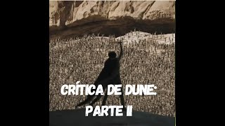 Crítica con spoilers de #Dune: Parte 2