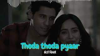 Thoda thoda pyar hua tumse (Slowed + Reverb)