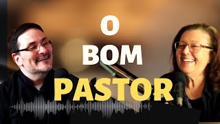 O BOM PASTOR - Partilha ENTRE IRMÃOS Podcast