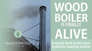 WOOD BOILER is finally ALIVE  (093) | Hydronic System - Part 3