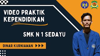 VIDEO LUARAN PRAKTIK KEPENDIDIKAN UNY 2022 || DINAR KURNIAWAN || 19504241031 || SMK NEGERI 1 SEDAYU