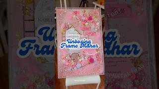 WEDDING PREPARATION EDISI UNBOXING FRAME MAHAR #meNATAkisah