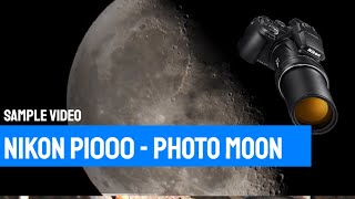 extreme zoom moon - nikon coolpix p1000 sample video and photo