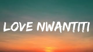 CKay - Love Nwantiti (Lyrics)