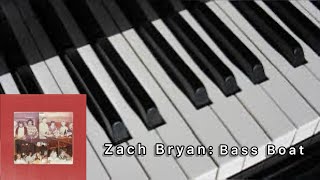 Zach Bryan: Bass Boat (played by yours truly)