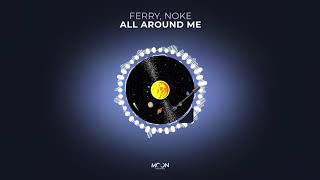 Ferry, Noke - All Around Me