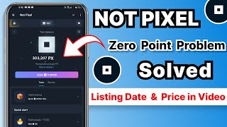 Not Pixel Paint Reward Problem Solved || Not Pixel Listing Date Announce & Price Prediction