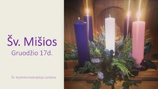 17/12/2023 - 10.00 val. Šv. Mišios  III ADVENTO SEKMADIENIS