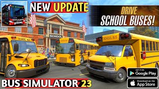 🚌Bus Simulator 2023 - New Update By Ovilex Software🛣️ | Drive A School Bus🚐 | Android & iOS