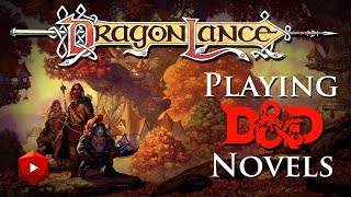 Dragonlance #1: Playing Dungeons & Dragons Novels | D&D Walkthroughs