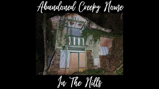 Creepy Abandoned House In The Hills [Floor Was Mud] (Now Gone Due To Mudslide)