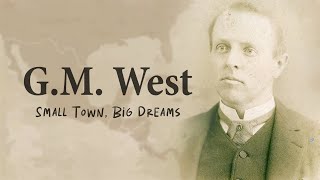 G.M. West - Small Town, Big Dreams