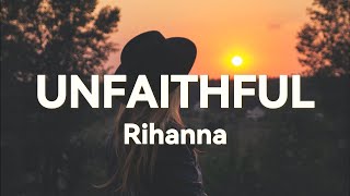 Rihanna – Unfaithful (Lyrics)